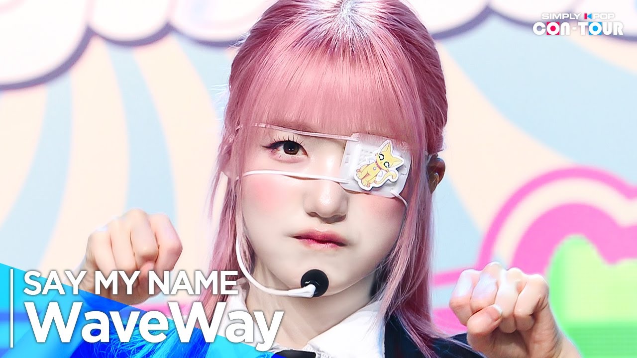 [4K] SAY MY NAME(세이마이네임) - 'WaveWay' _ EP.638 | #SimplyKPopCONTOUR