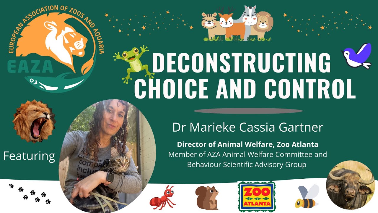 EAZA animal welfare webinar - Marieke Cassia Gartner - Choice, Control and Animal Welfare