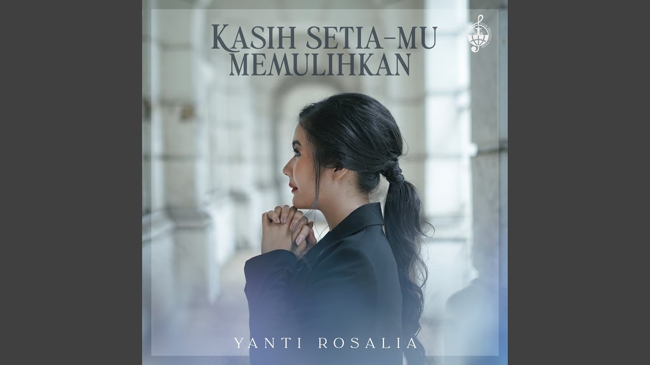 Kasih SetiaMu Memulihkan