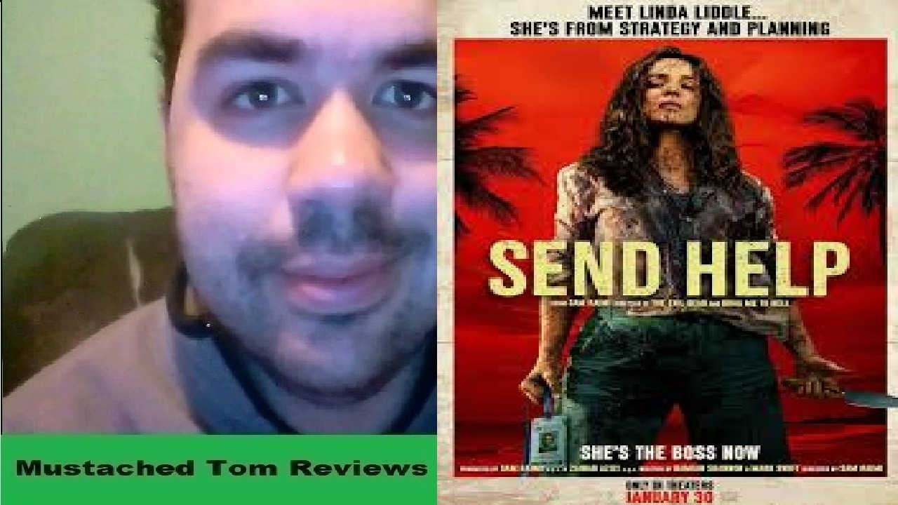 Mustached Tom Reviews Send Help