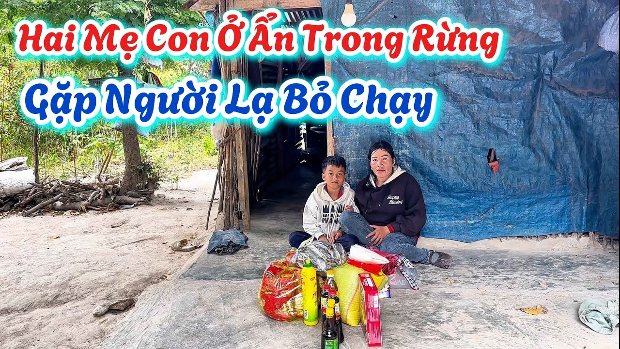 Hai Mẹ Con Ở Ẩn Trong Rừng. Gặp Người Lạ Bỏ Chạy, Cuộc Sống khó Khăn Và Nghèo Khổ. | 745