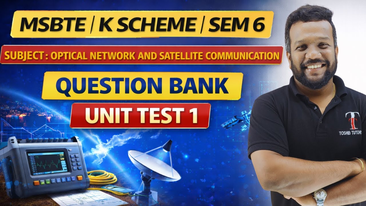 OPTICAL NETWORK AND SATELLITE COMMUNICATION | Question Bank | MSBTE | Toshib Tutorials