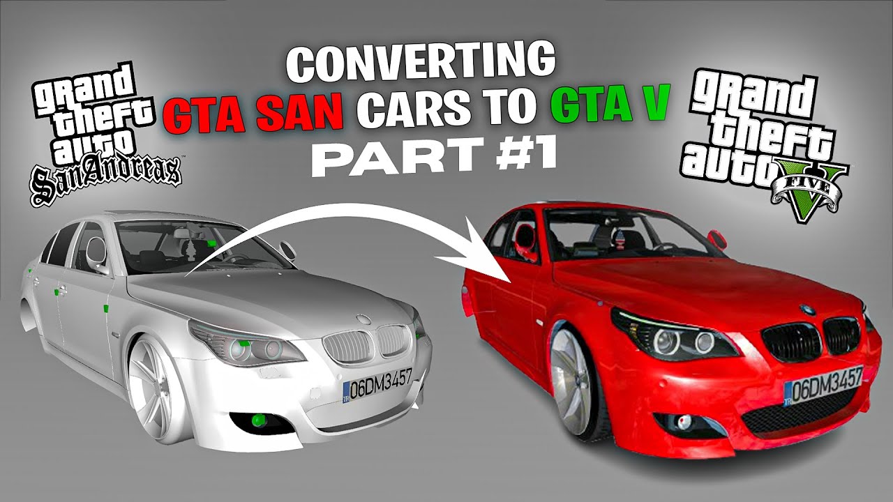 HOW TO CONVERT GTA SAN CARS TO GTA V | PART 1 | COMPLETE CAR CONVERTING FOR GTA V