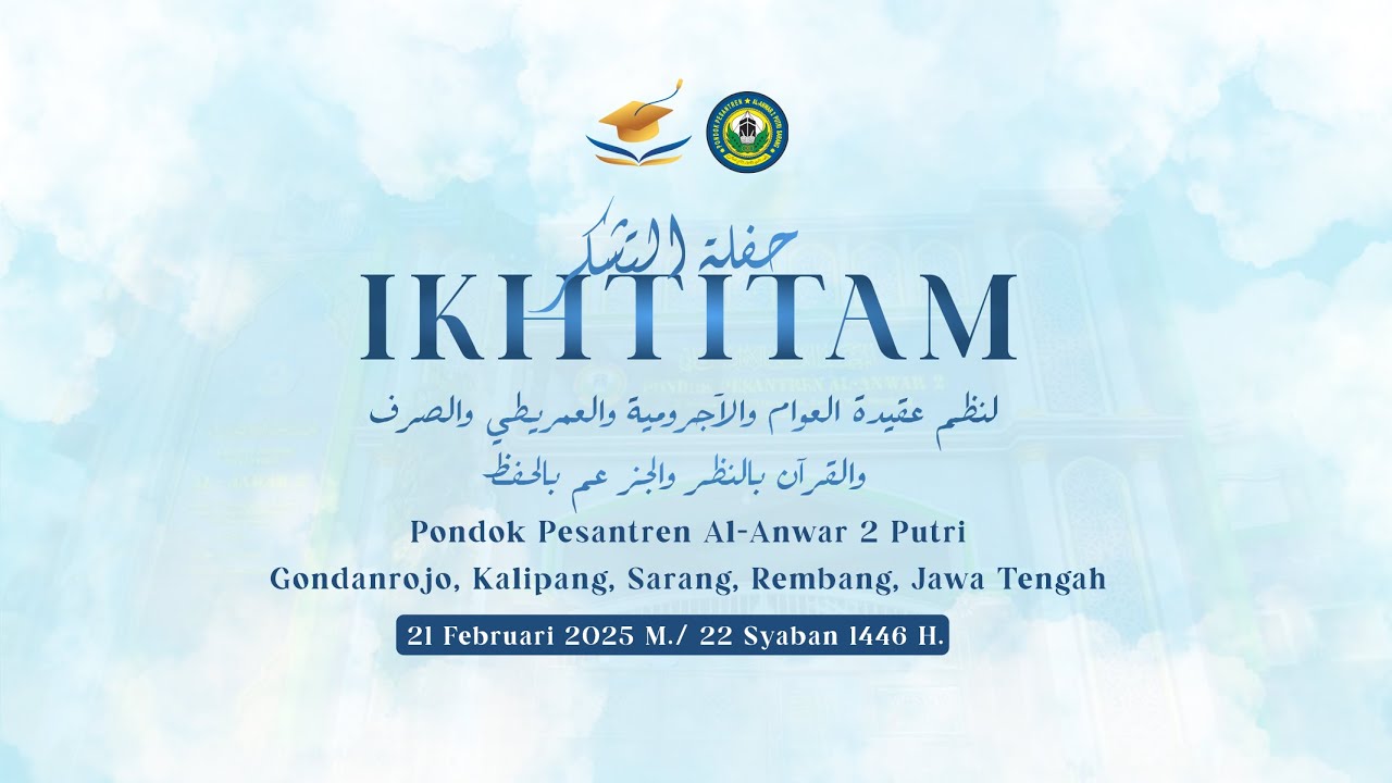 🔴 [LIVE] HAFLAH TASYAKUR IKHTITAM PP. AL-ANWAR 2 PUTRI SARANG