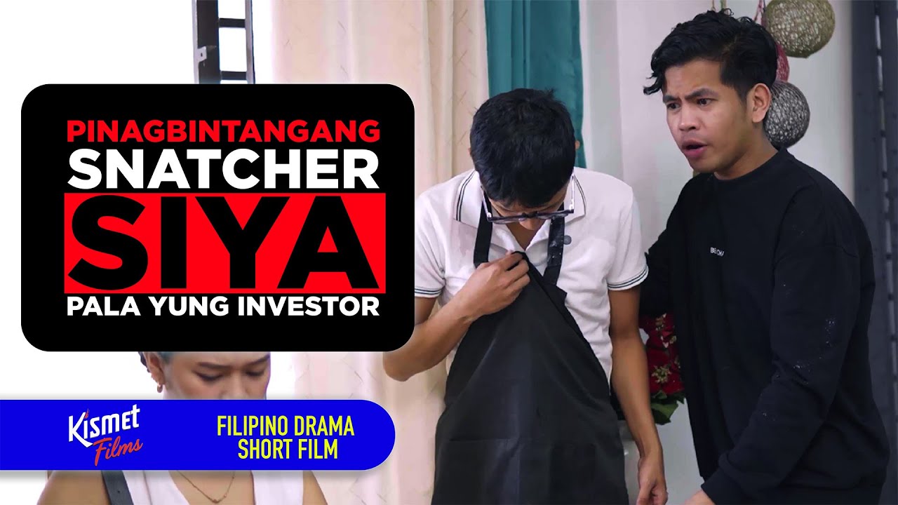 Pinagbintangang Snatcher—Siya Pala Yung Investor | Tagalog Short Film
