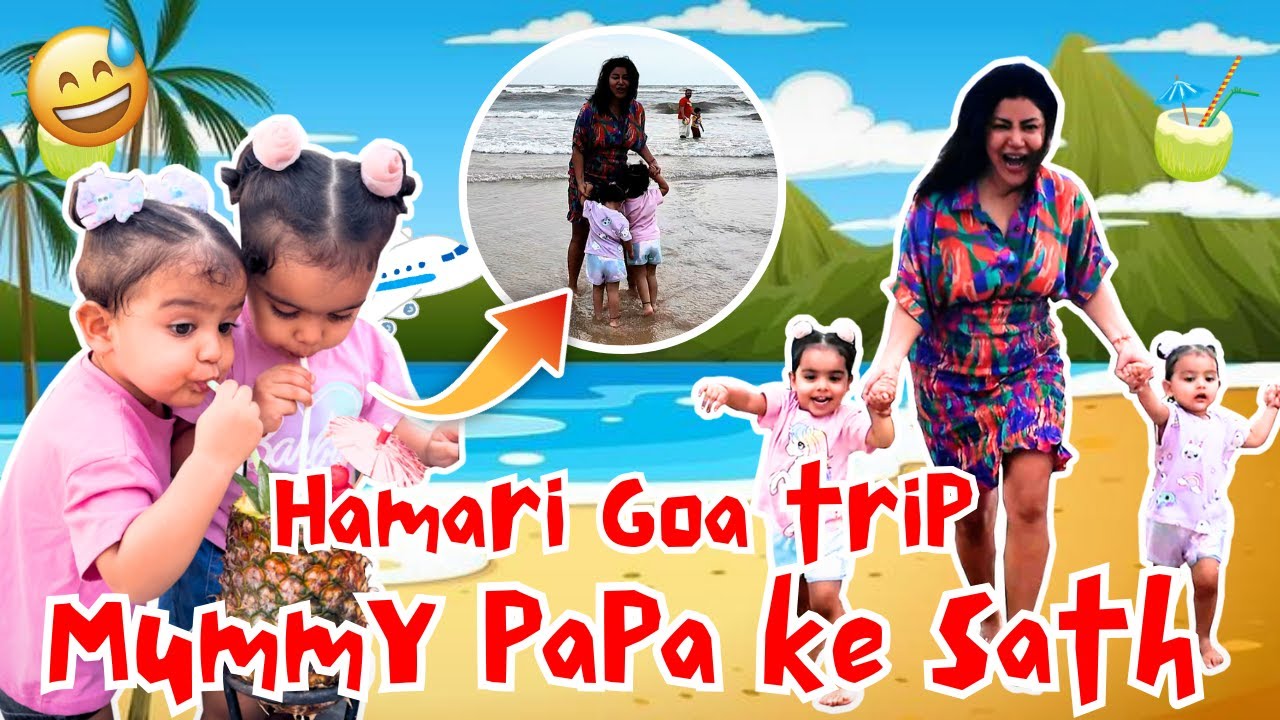 Hamari Goa trip Mummy Papa ke sath | HINDI | Lianna and Divishha Official |