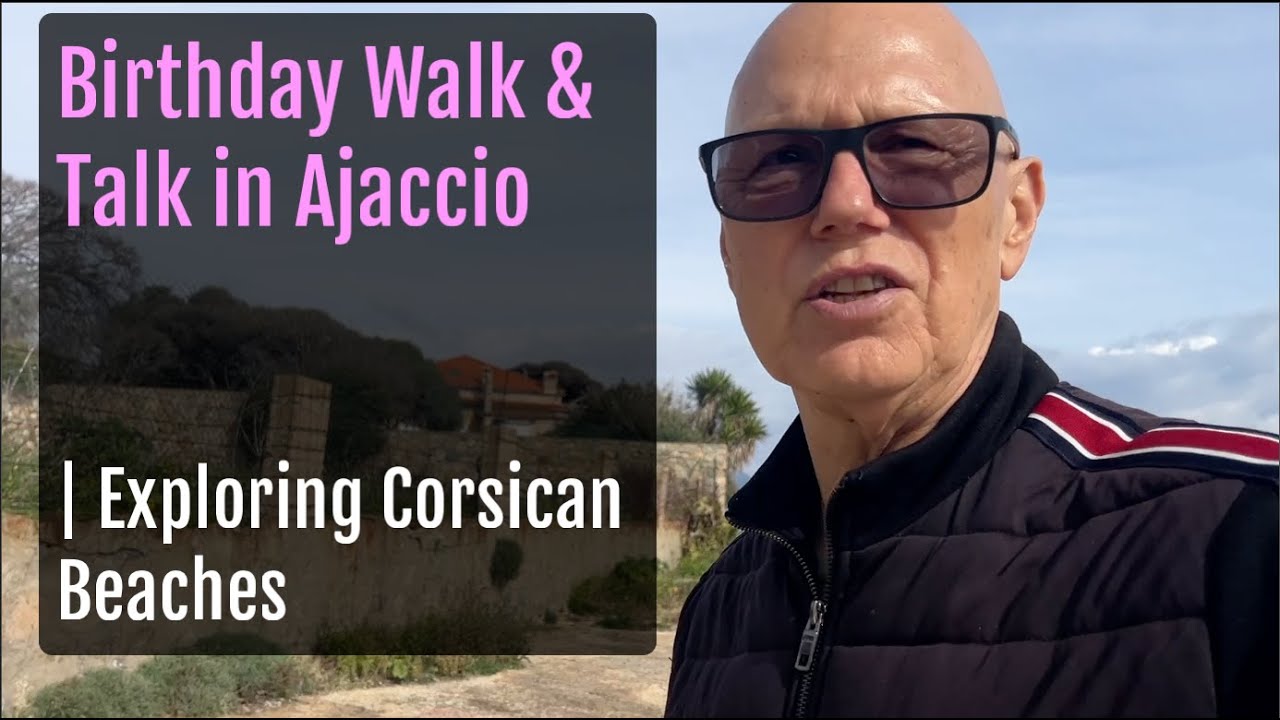 Birthday Walk & Talk in Ajaccio | Exploring Corsican Beaches