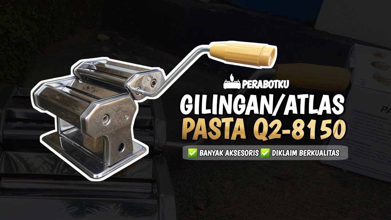 Murah Tapi Berkualitas! Unboxing & Review Gilingan Pasta/Atlas Q2 8150/Gilingan Mie
