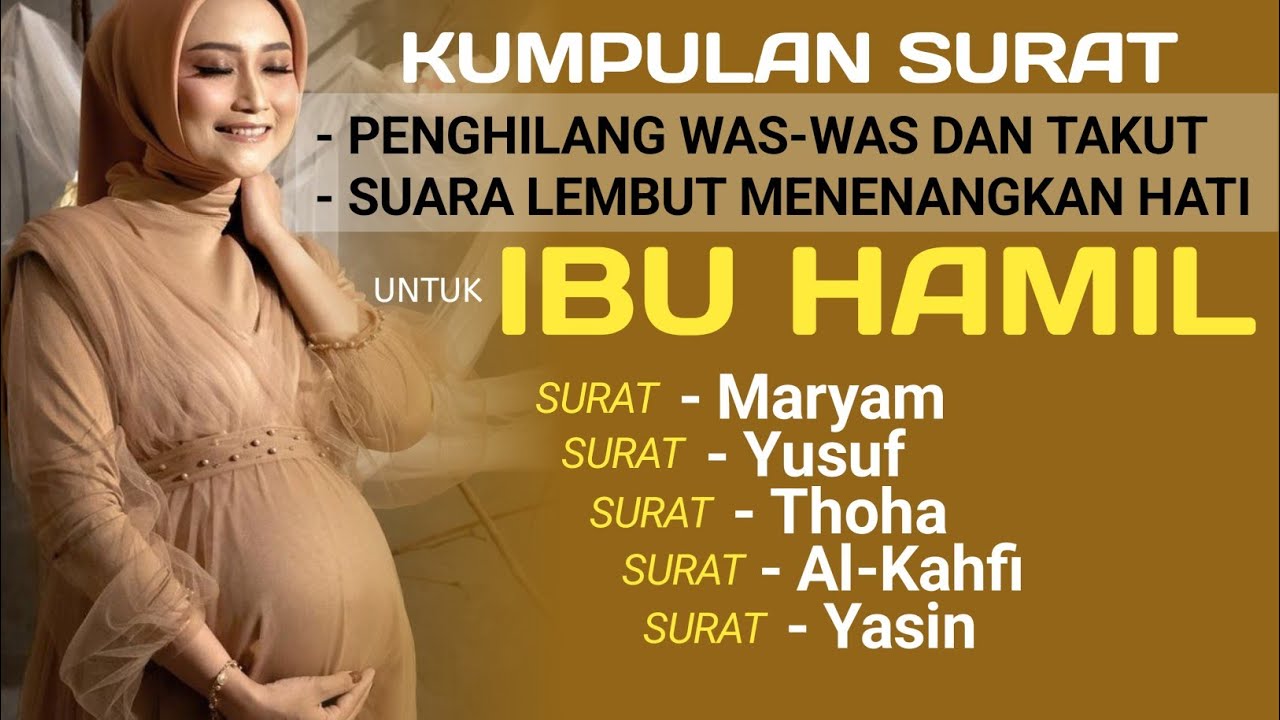 SURAT MARYAM DAN YUSUF UNTUK IBU HAMIL - AL KAHFI YASIN THOHA - Kuntriksi Ellail