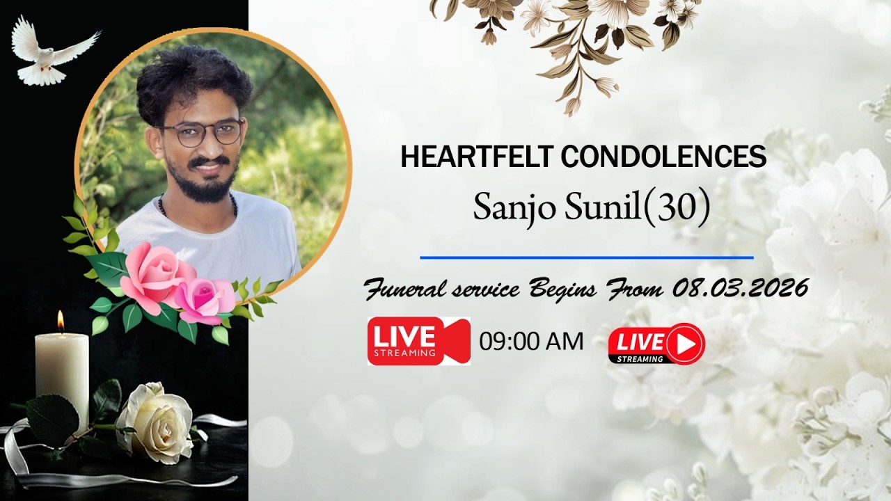 IN LOVING MEMORY OF SANJO SUNIL(30)