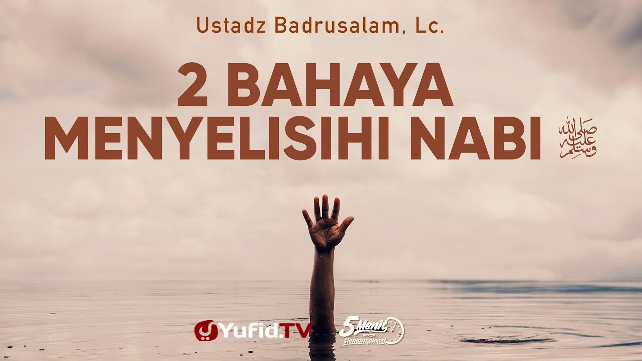 2 Bahaya Menyelisihi Rasulullah - Ustadz Badrusalam - 5 Menit yang Menginspirasi Yufid TV