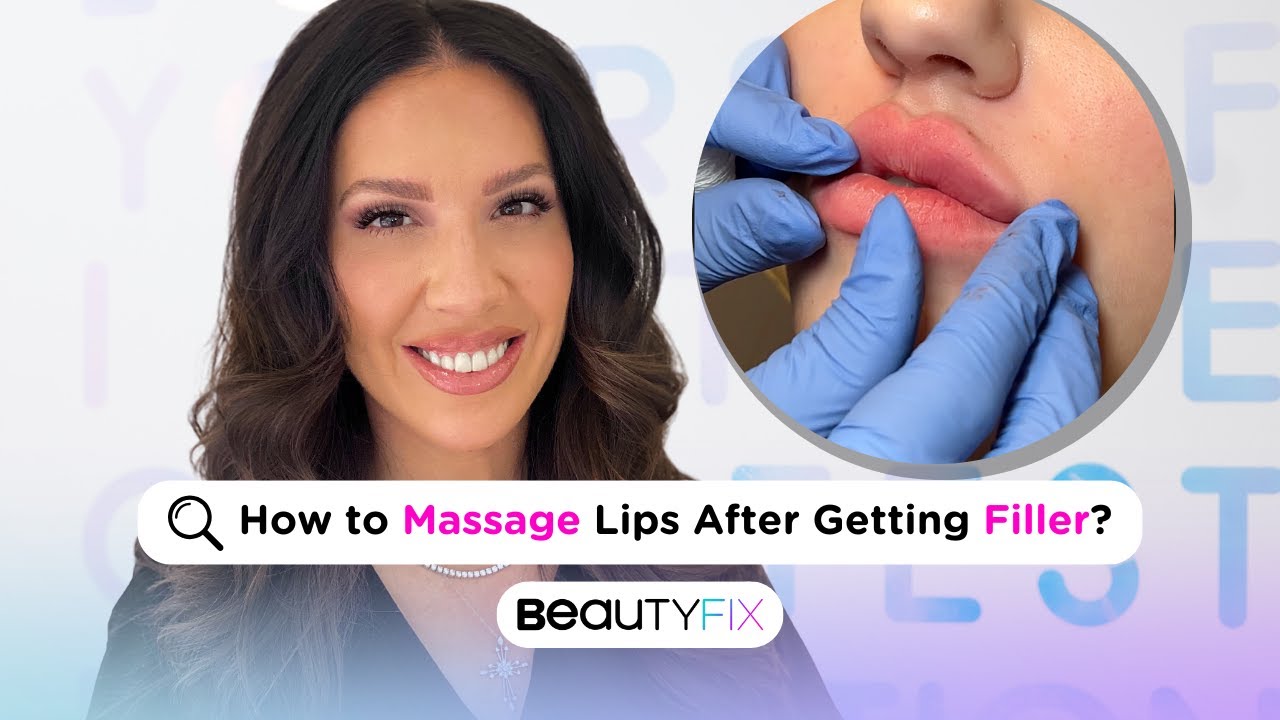 How to Massage Lips After Getting Filler | BeautyFix