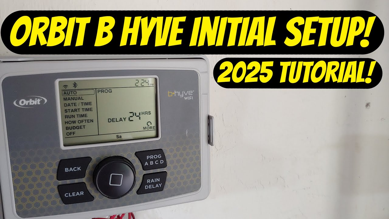 Orbit B Hyve Initial Wifi Setup (Detailed 2025 How To)!