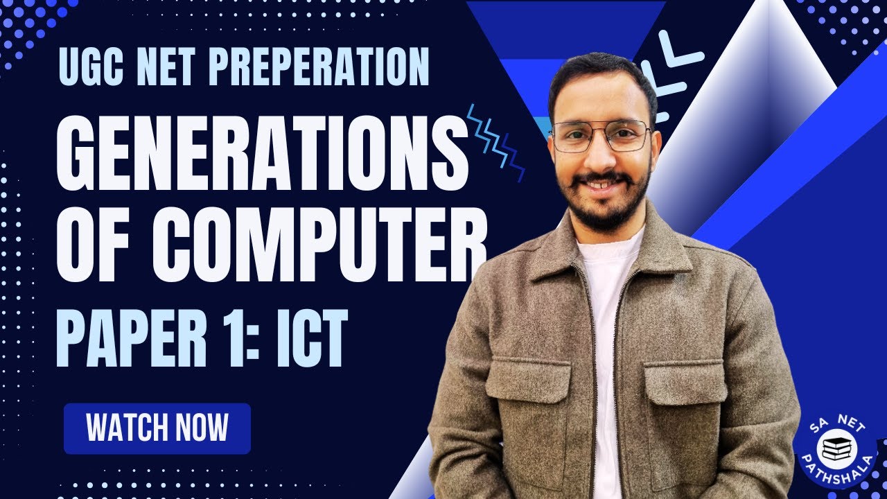 Generations of Computer: ICT | UGC NET Paper 1