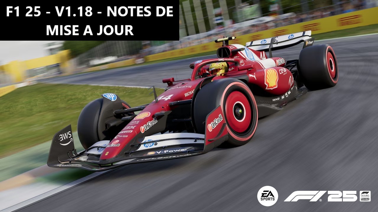 F1 25 - PATCH 1.18 - SAISON 6 MAIS PAS SEULEMENT