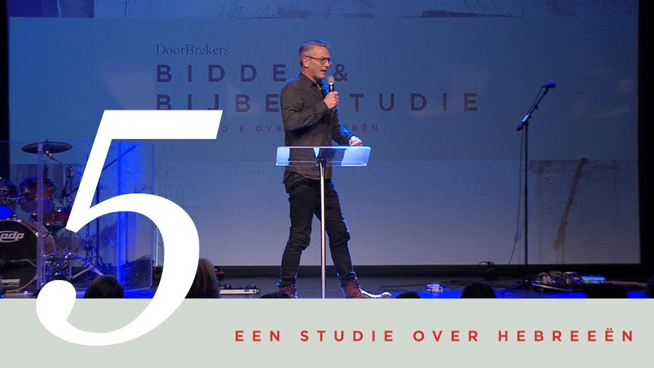 Hebreeën Deel 5 | Bidden & Bijbelstudie | Peter Paauwe