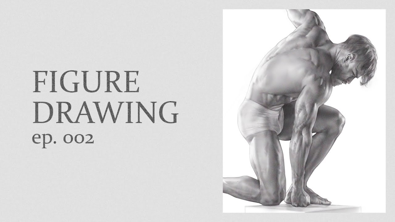 Figure Drawing Ep.02