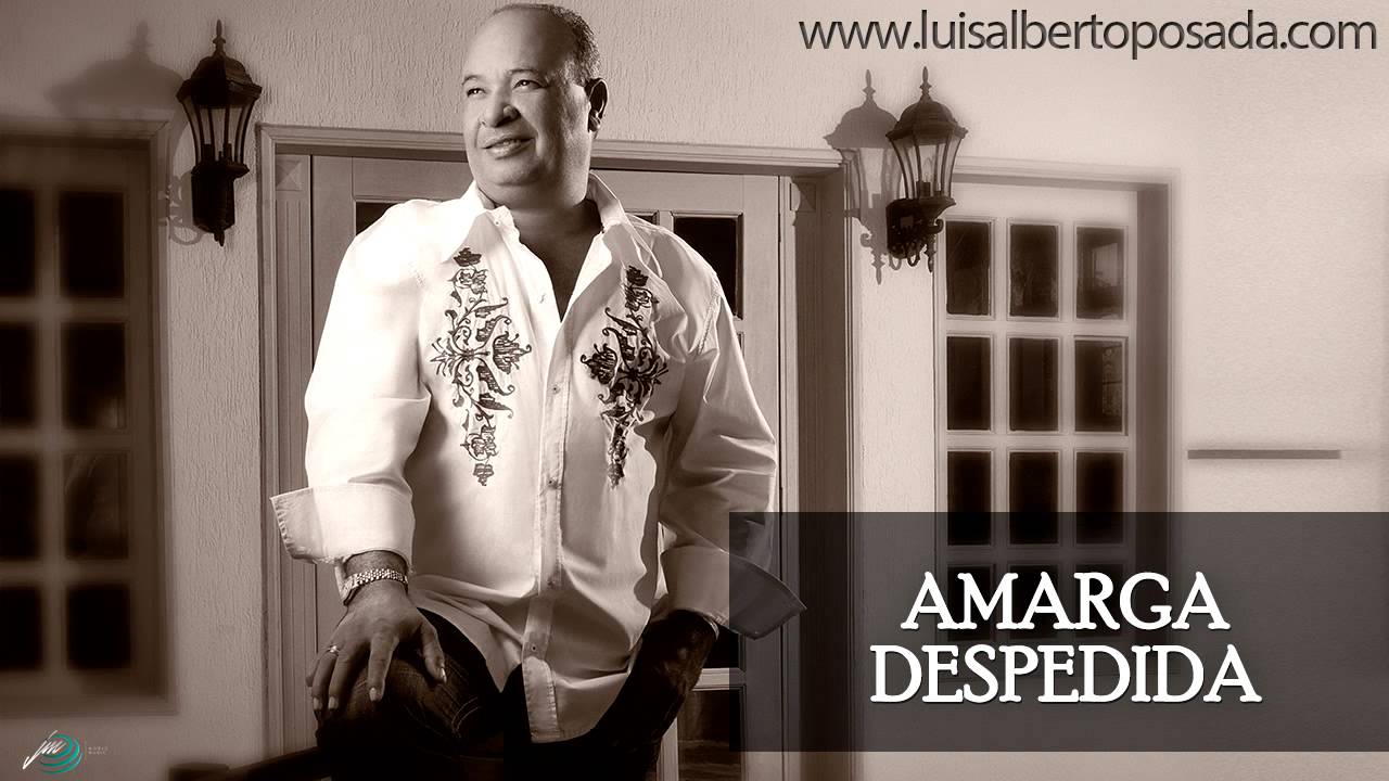 Luis Alberto Posada - Amarga Despedida (Audio Oficial)