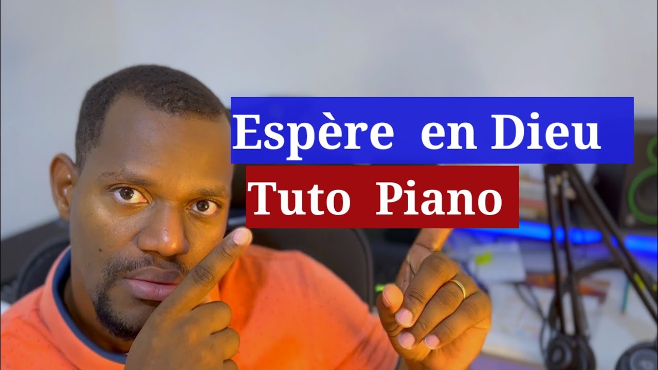 koman jwe132 français chant d'esperance sou piano , espere en Dieu quand la nui sombre .