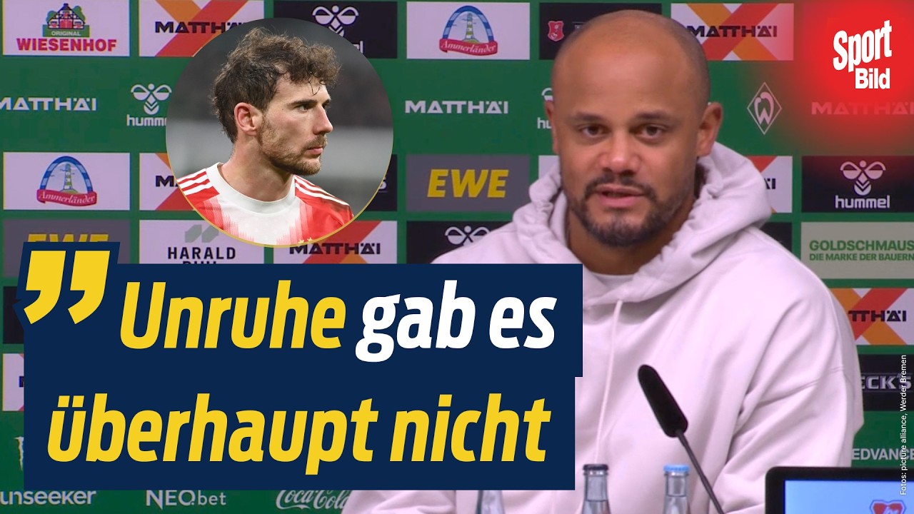 Kompany über Goretzka: „Haben immer Vertrauen in Leon | Pressekonferenz