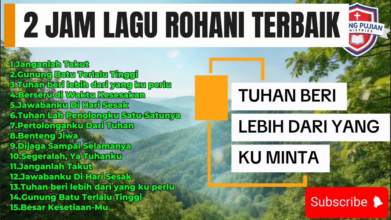 Tuhan Beri Lebih Dari Yang Ku Minta – 2 Jam Lagu Rohani Terbaik | Lagu Rohani Kristen Menyentuh Hati