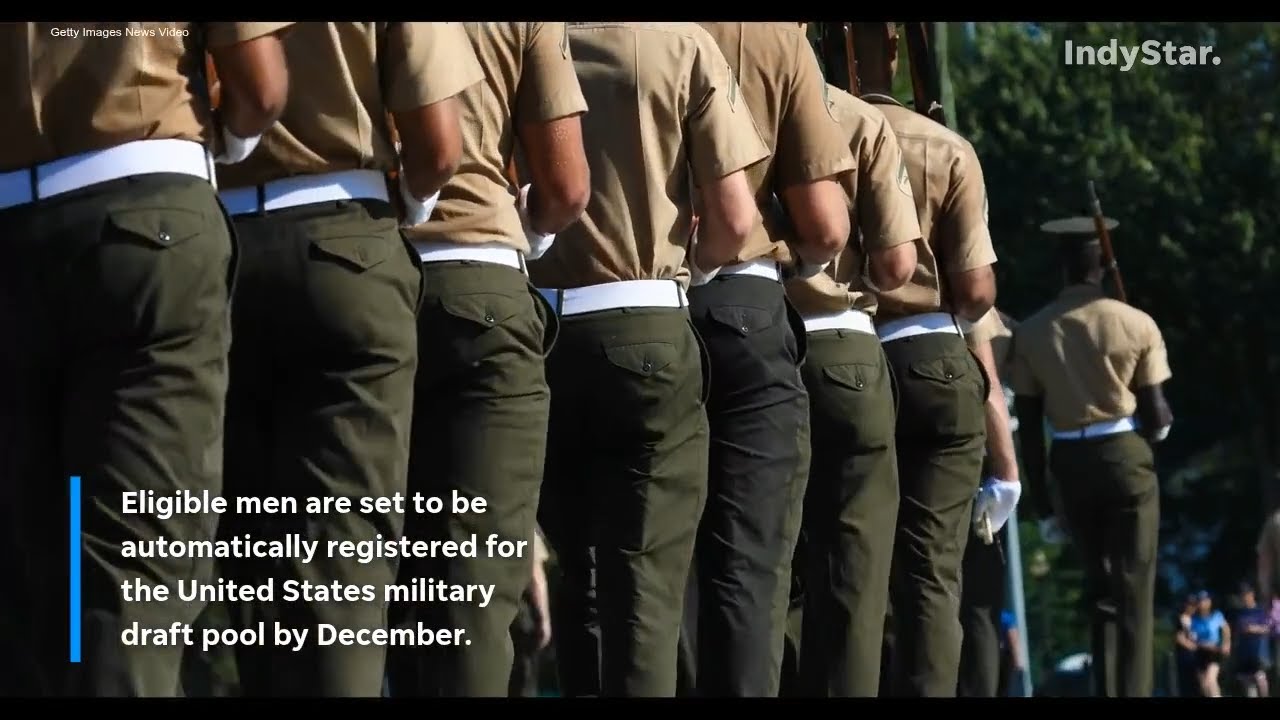 Automatic military draft registration is coming. Here&rsquo;s what it means
