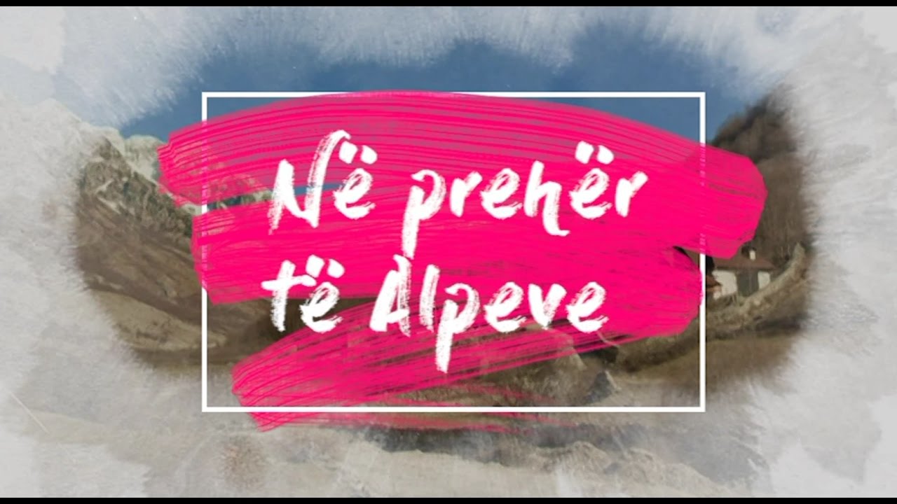 N&euml; preh&euml;r t&euml; Alpeve - Tom Ther&ccedil;aj (Dokumentar)