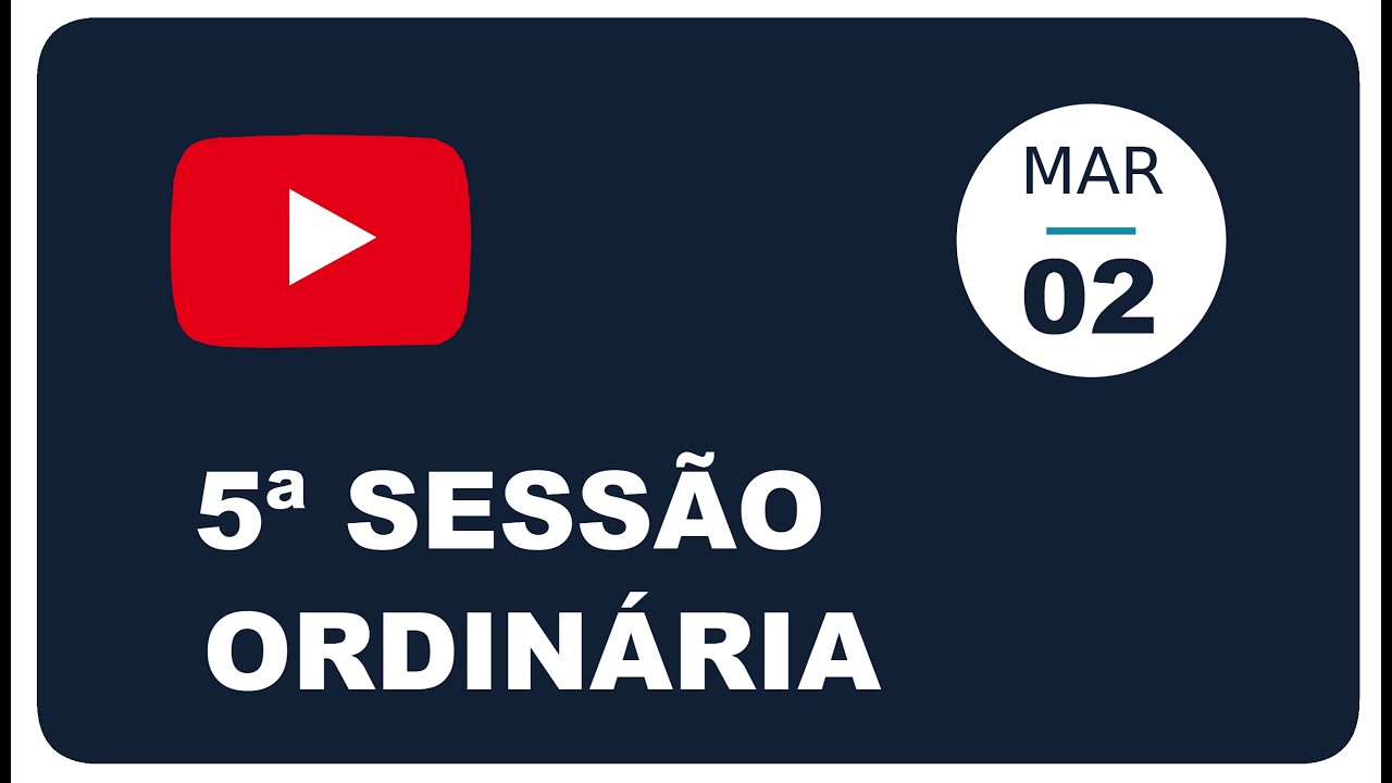 5ª Sessão Ordinária  de 2026 - 02/03/2026