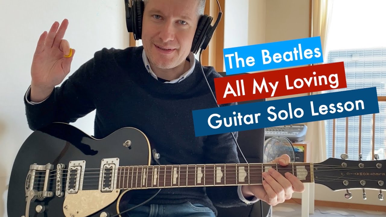 All My Loving The Beatles Guitar Solo Lesson