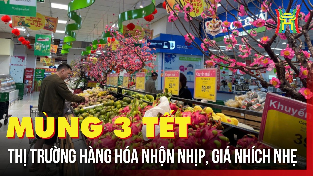 Mùng 3 Tết, thị trường hàng hóa nhộn nhịp, giá nhích nhẹ