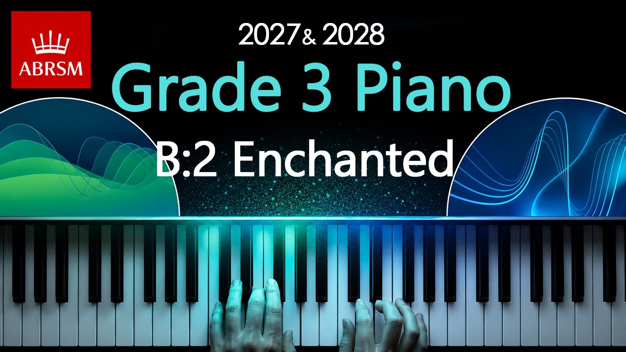 ABRSM 2027 & 2028 - Grade 3 Piano Exam - B2 ~ Enchanted ~ Taylor Swift