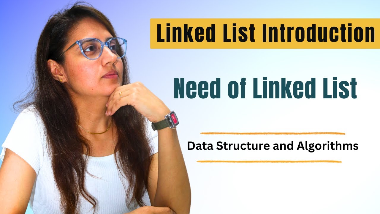 Introduction to LinkedList | Data Structure and Algorithms