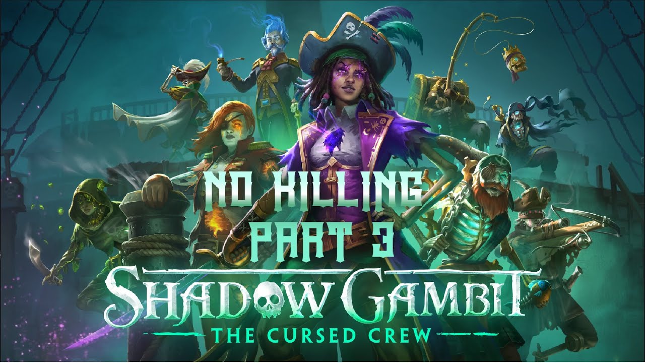 Shadow Gambit: The Cursed Crew - No killing walkthrough, Cursed - Part 3: Fragments