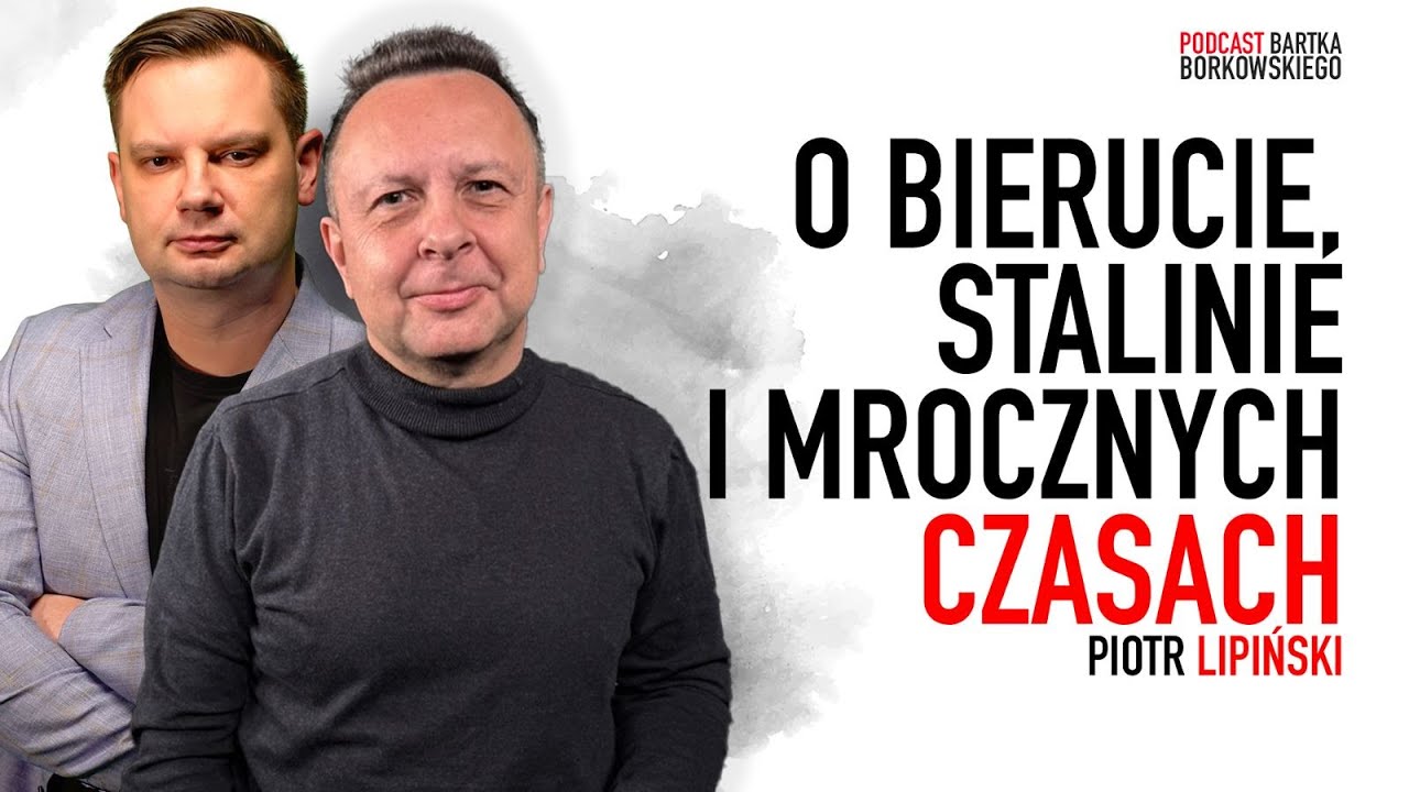 O Bierucie, Stalinie i komunizmie w Polsce - Piotr Lipiński