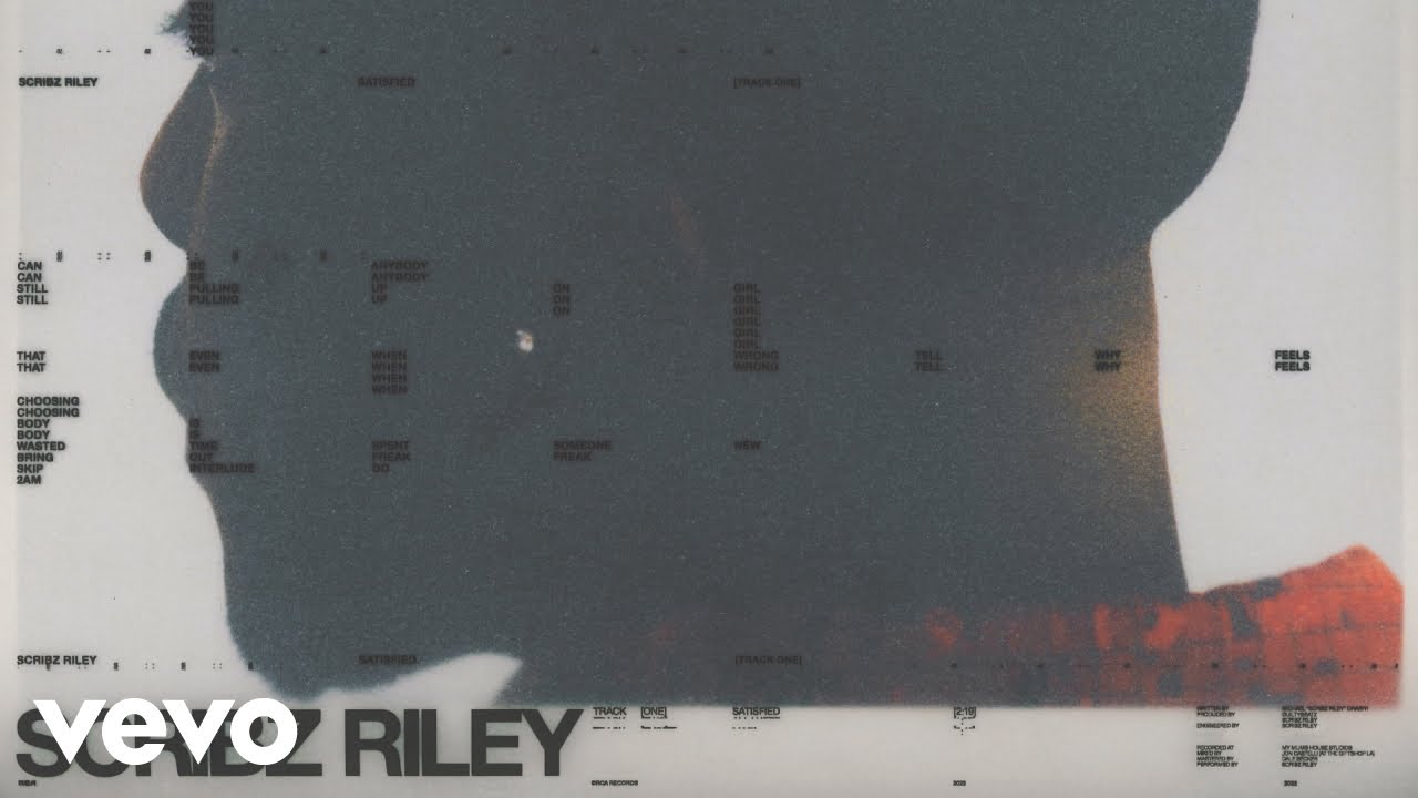 Scribz Riley - Satisfied (Official Audio)