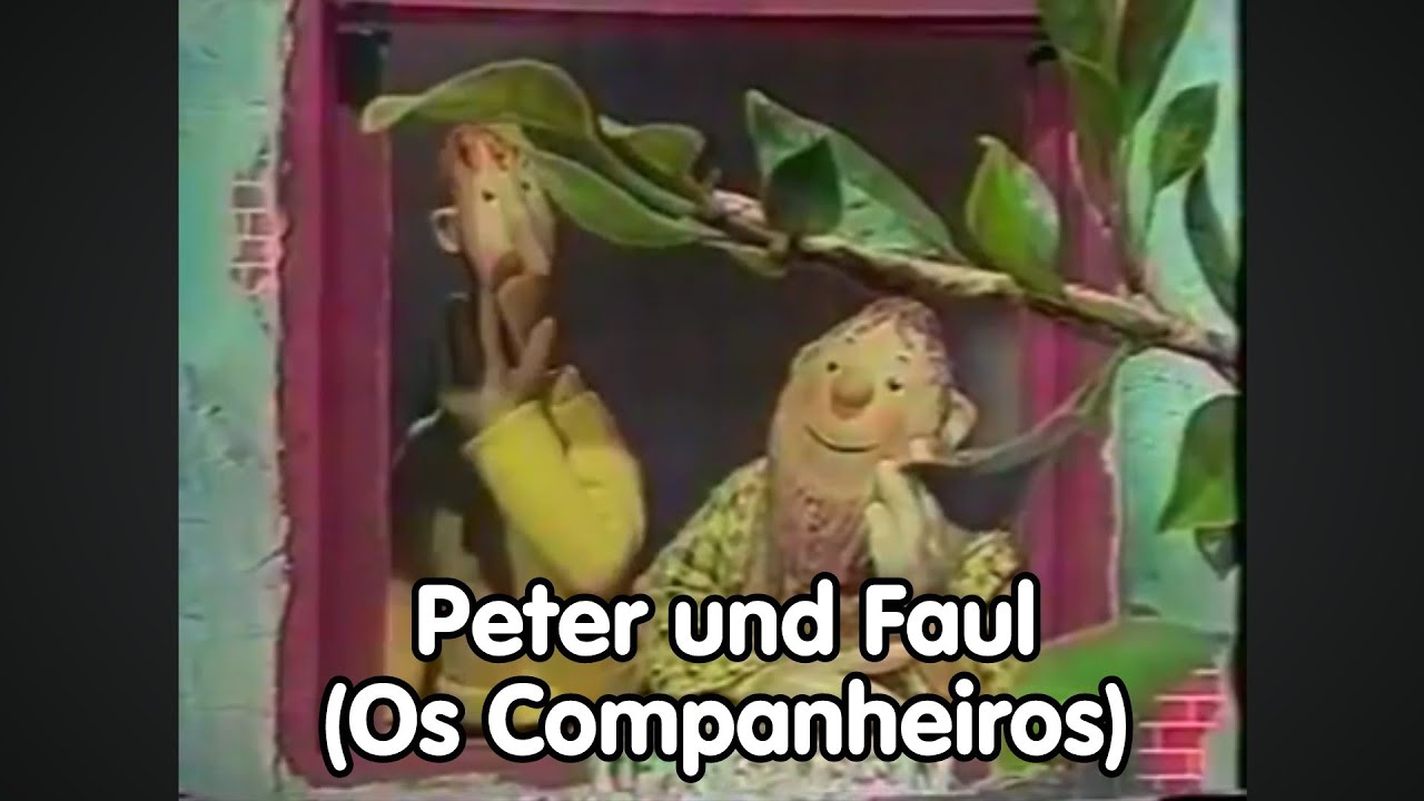 Peter und Faul (BR: Os Companheiros / Glub Glub - TV Cultura)