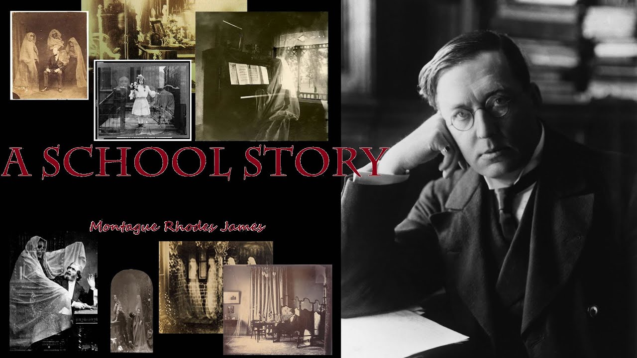 A School Story (Horror Ghost Story) - Montague Rhodes James