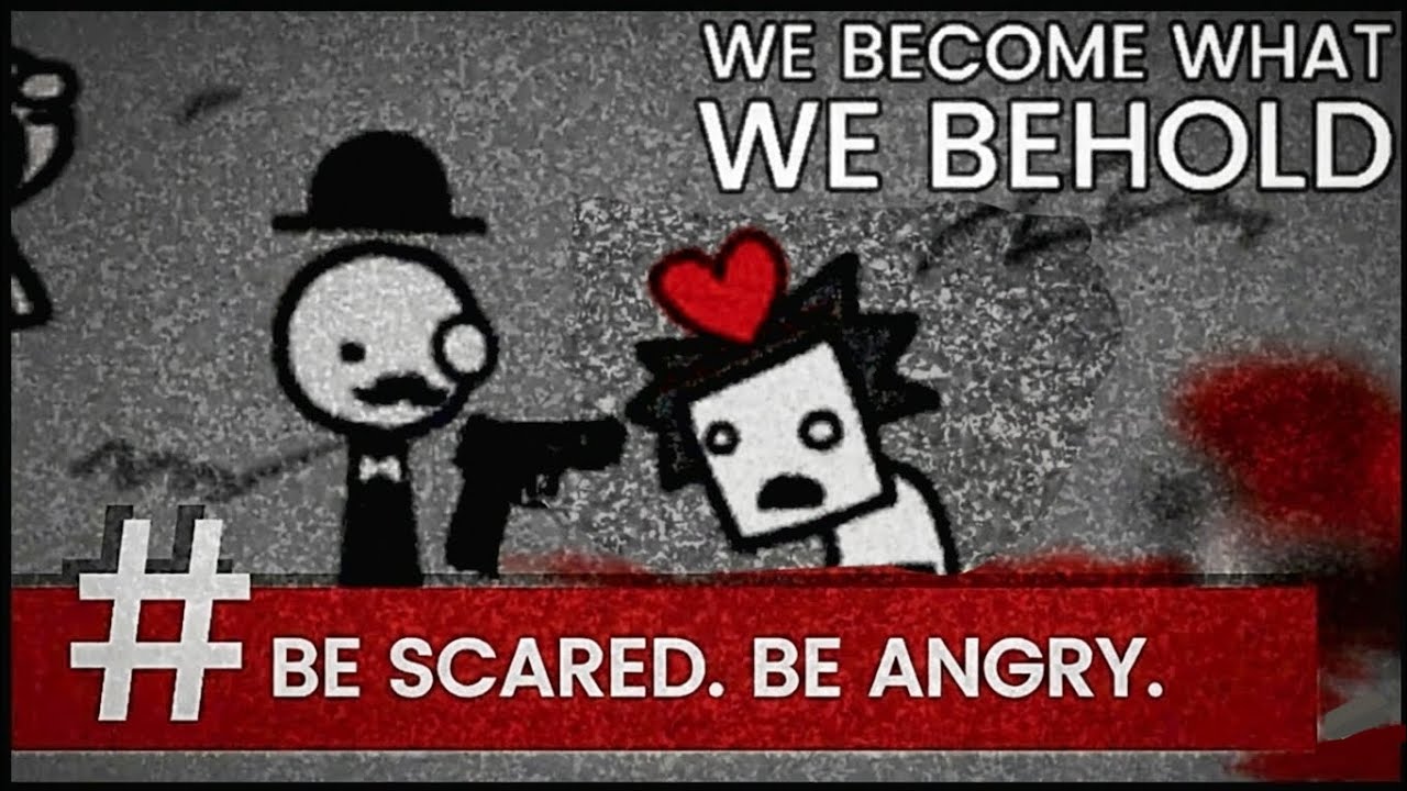 We become what we behold | GAMEPLAY 