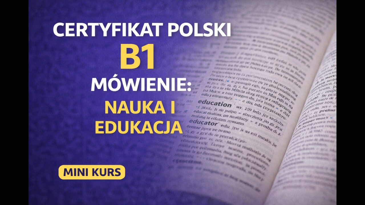 Mówienie B1 – Nauka | Edukacja | Przygotowanie do części ustnej egzaminu B1