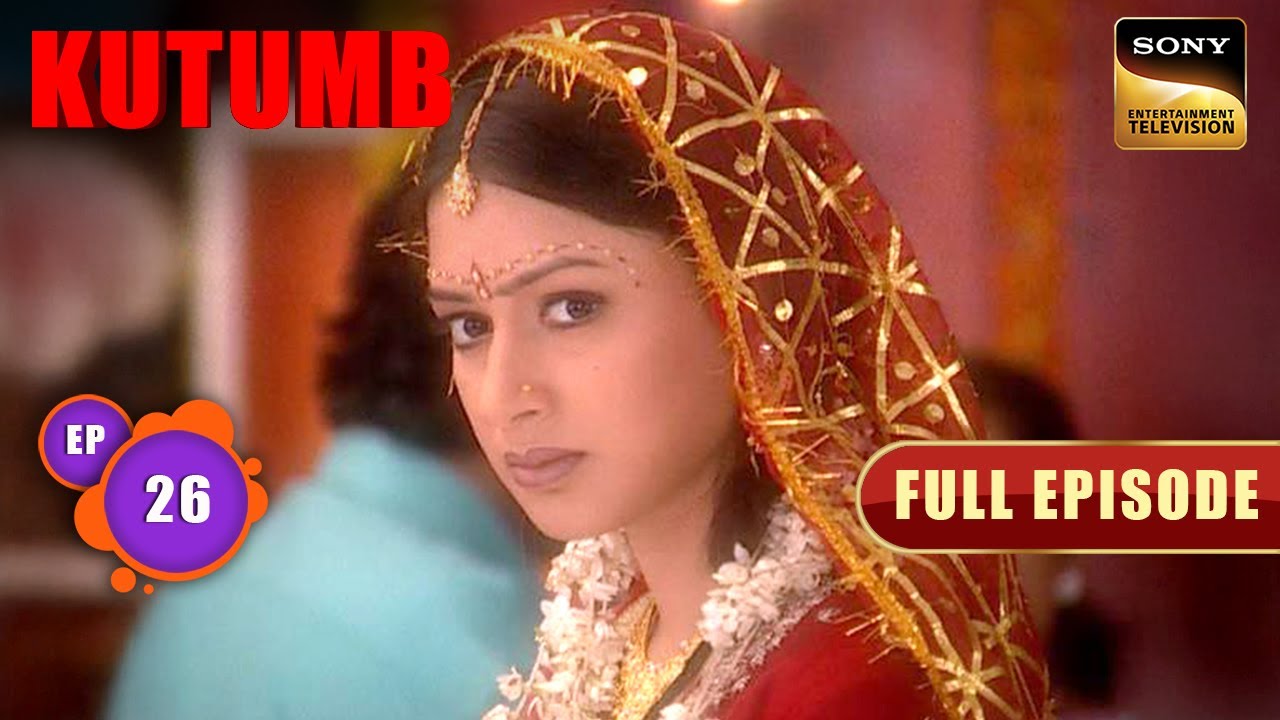 Pratham की किस हरकत ने किया Gauri को मायूस? | Kutumb | Full Ep 26 | Hiten-Gauri Love Saga