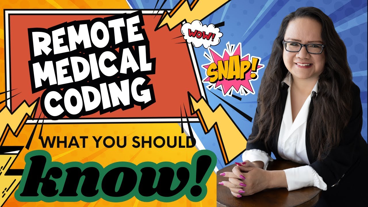 REMOTE MEDICAL CODING: WHAT YOU SHOULD KNOW