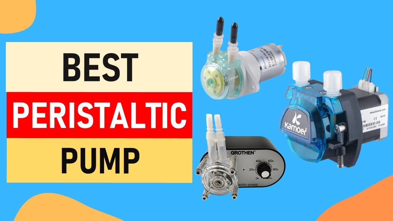Top 10 Best Peristaltic Pump in 2024