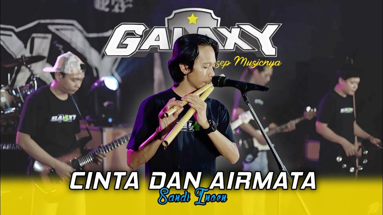 CINTA DAN AIRMATA || GALAXY MUSIK (Live Music)