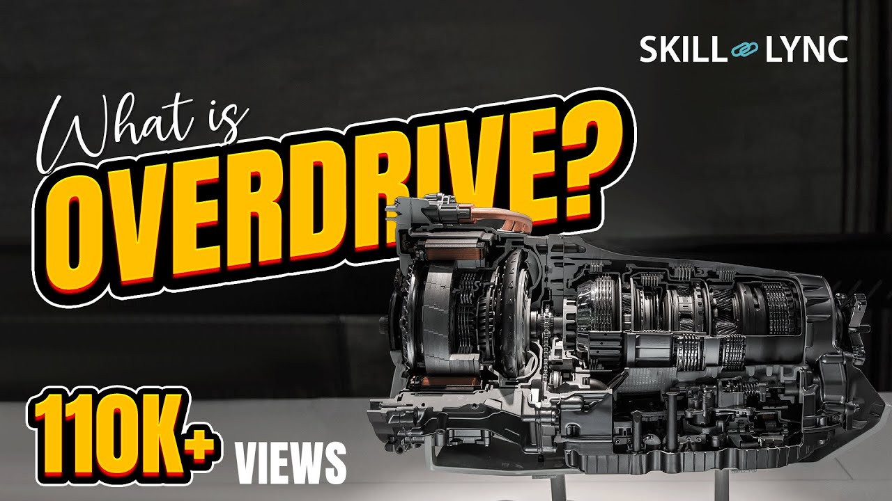 Что такое Overdrive? | Skill-Lync