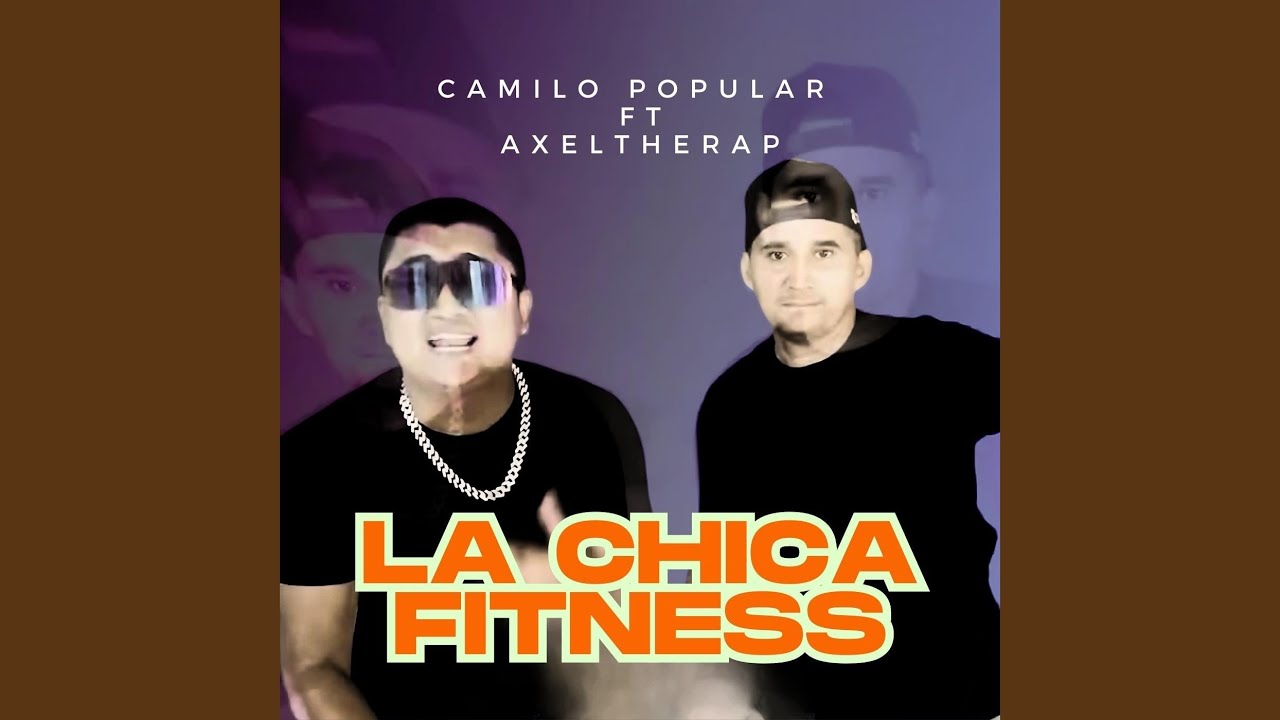 La Chica Fitness (feat. Axeltherap)