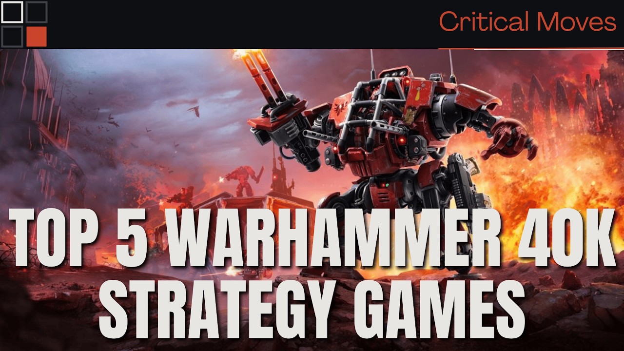 Top Five Warhammer 40K Strategy Games