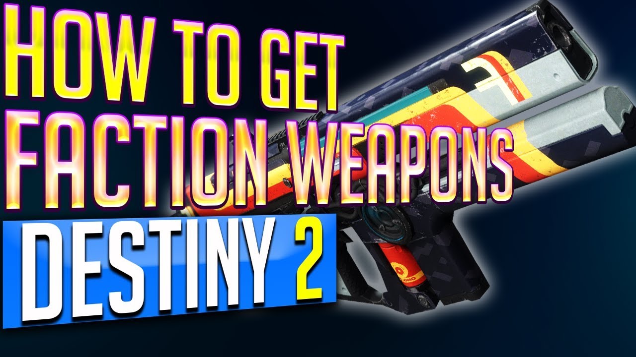 Destiny 2 HOW TO GET FACTION WEAPONS EARLY! - Future War Cult - Dead Orbit - New Monarchy