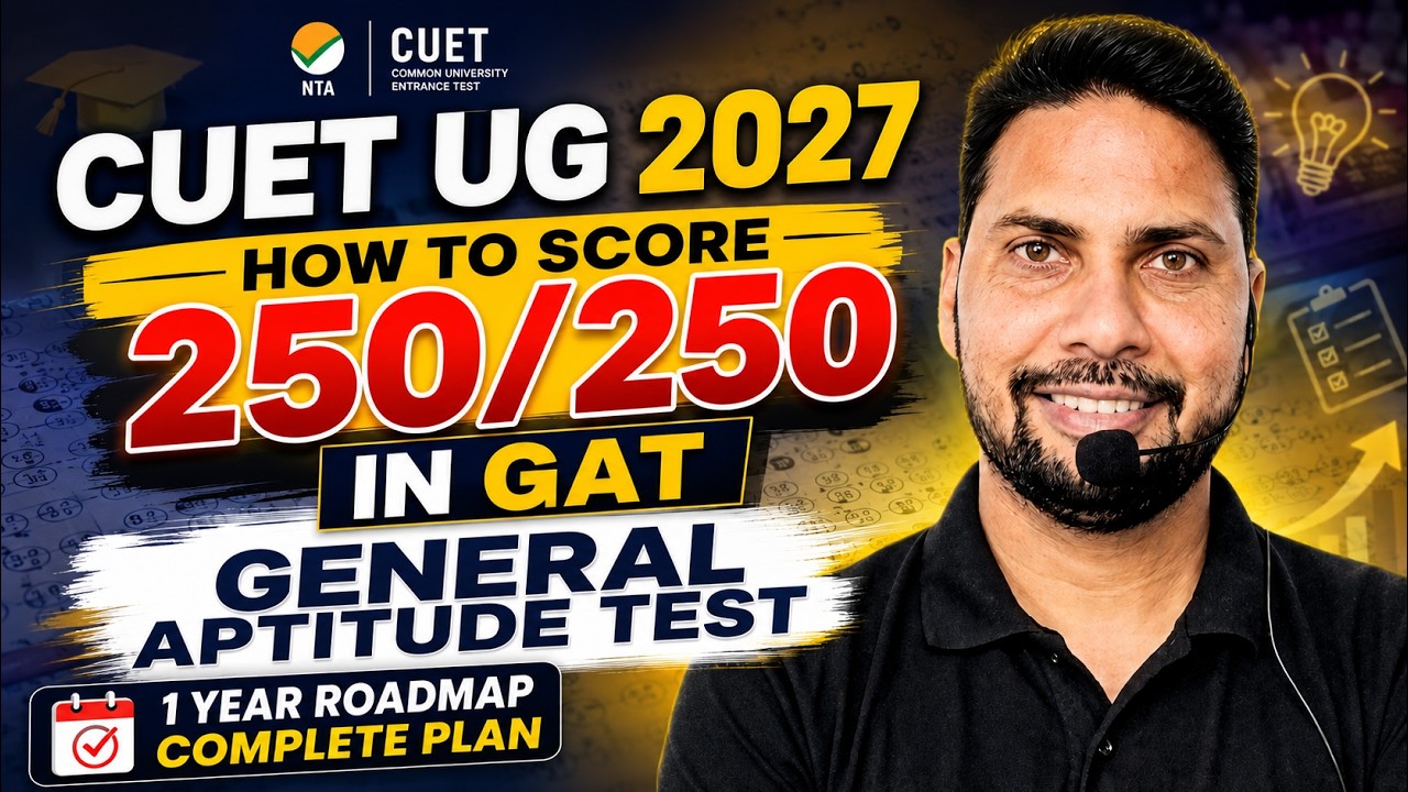 CUET 2027 GAT 250/250 Preparation Strategy 🎯 | GAT New Syllabus Pattern Explained | 1 Year Road Map📚
