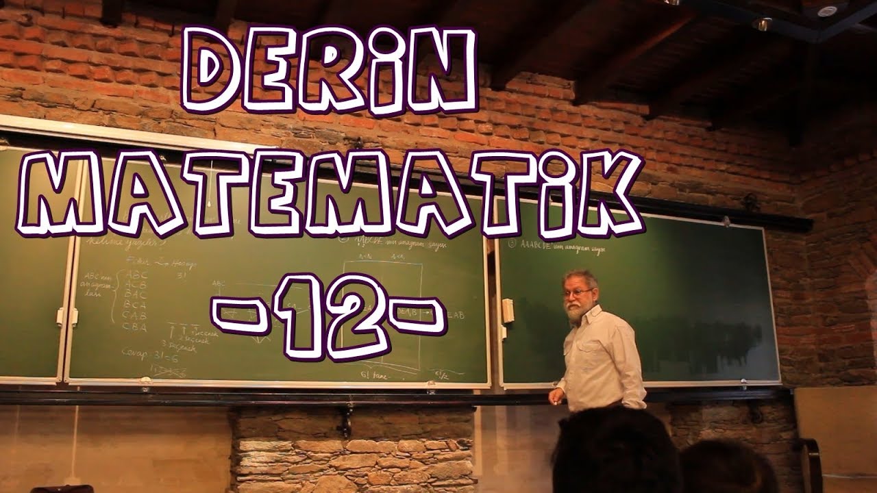 Ali Nesin-Derin Matematik-12- (Sayma Alıştırmaları 1: 01-Dizilerinde Sayma 1)
