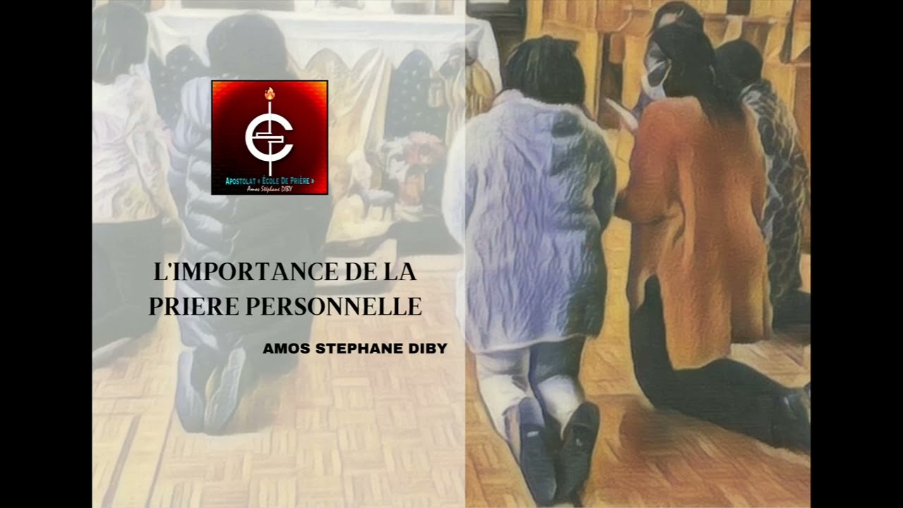 L'importance de la prière personnelle